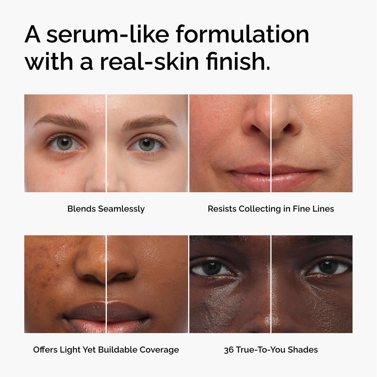 serum-foundation-i1 FY26-D50944-ORD-Web-PDP-Colours-Benefits-1x1-EN.jpg